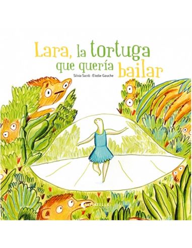 Lara la tortuga que quería bailar - tea - LA-TORTUGA-BAILAR