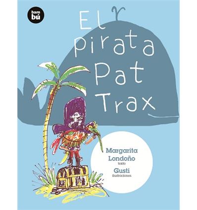 El pirata pat trax - PIRATA-PAT