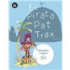 El pirata pat trax - PIRATA-PAT