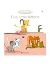 Colleción little by little five little kittens - 41706 FIVE LITTLE